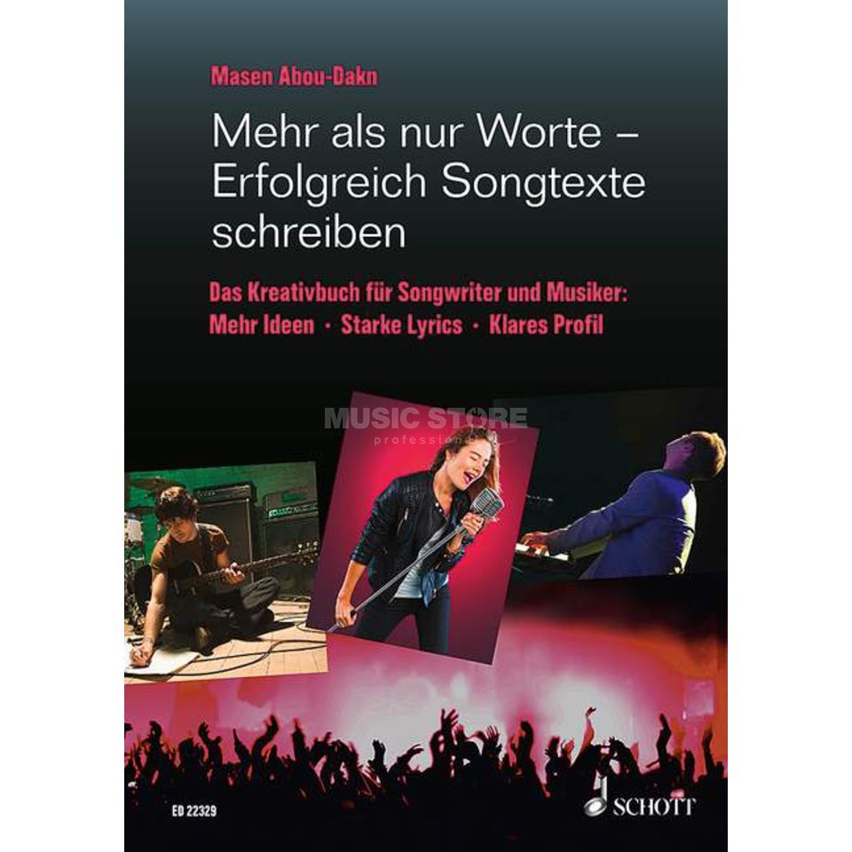  Schott Music Mehr als nur Worte - Erfolgreich Songtexte schreiben