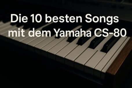 Yamaha CS-80 analoger Synthesizer beste Songs