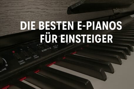 Die besten EPianos für Einsteiger Digitalpiano für Anfänger