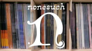 Nonesuch Selects