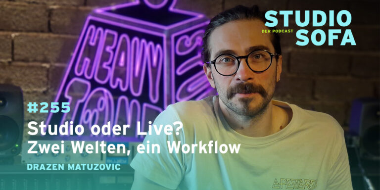 Studiosofa Podcast – Hybrid Workflow: Studio und Live zusammengedacht