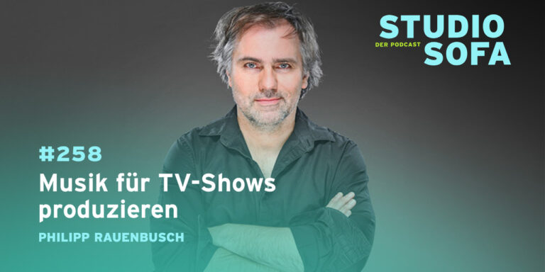 Studiosofa Podcast: Wie entsteht die Musik großer TV-Shows?